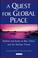 Cover of: A Quest for Global Peace