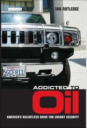 Cover of: Addicted to Oil by Ian Rutledge