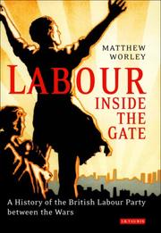 Cover of: Labour inside the Gate by Matthew Worley
