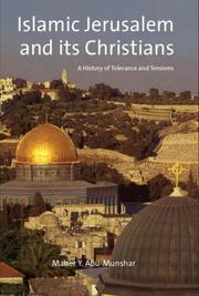 Cover of: Islamic Jerusalem and its Christians by Maher Abu-Munshar