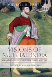 Cover of: Visions of Mughal India: An Anthology of European Travel Writing