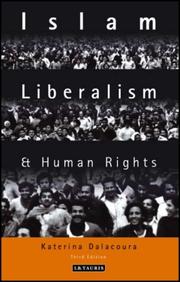 Cover of: Islam, Liberalism and Human Rights by Katerina Dalacoura