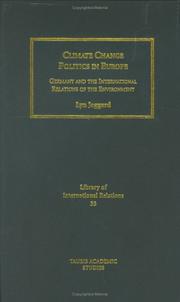 Cover of: Climate Change Politics in Europe: Germany and the International Relations of the Environment (Library of International Relations)