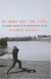 Cover of: My Baby Got the Yips: The Random Thoughts of an Unprofessional Golfer