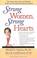 Cover of: Strong Women, Strong Hearts