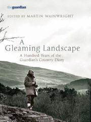 Cover of: A Gleaming Landscape | Martin Wainwright