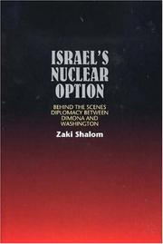Cover of: Israel's Nuclear Option: Behind The Scenes Diplomacy Between Dimona And Washington