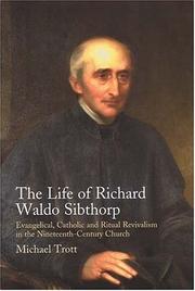 The life of Richard Waldo Sibthorp by Michael Trott