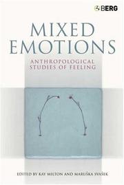 Cover of: Mixed emotions: anthropological studies of feeling