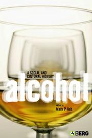 Cover of: Alcohol: a social and cultural history