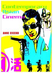 Cover of: Contemporary Asian cinema by edited by Anne Tereska Ciecko.