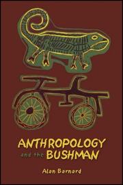 Cover of: Anthropology and the Bushman by Alan Barnard