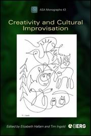 Cover of: Creativity and Cultural Improvisation (ASA Monographs) by 