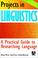 Cover of: Projects in linguistics