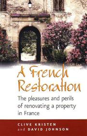 Cover of: A French Restoration by Clive Kristen, David Johnson