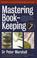 Cover of: Mastering Book-Keeping