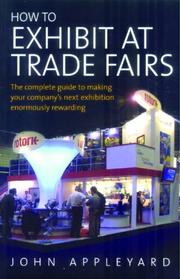 Cover of: How to Exhibit at Trade Fairs by John Appleyard