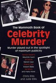 Cover of: The Mammoth Book of Celebrity Murders (Mammoth Book of)