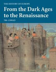 Cover of: From the Dark Ages to the Renaissance: 700 - 1599 AD (History of Europe)