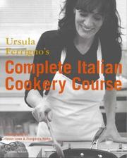 Cover of: Ursula Ferrigno's Complete Italian Cookery Course