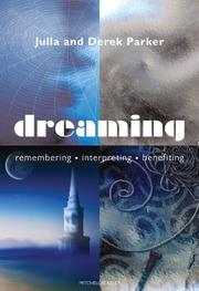 Cover of: Dreaming: Remembering*Interpreting*Benefiting