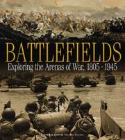 Cover of: Battlefields - Exploring the Arenas of War 1805 - 1945 by Michael Rayner