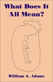 Cover of: What Does It All Mean?