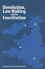 Cover of: Devolution, Law Making and the Constitution