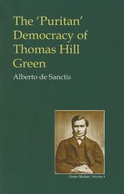 Cover of: The Puritan Democracy of Thomas Hill Green (British Idealist Studies, Series 3: Green) (British Idealist Studies)