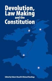 Cover of: Devolution, Law Making & the Constitution