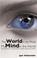Cover of: The World in My Mind, My Mind in the World