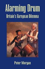 Cover of: Alarming Drum: Britain's European Dilemma
