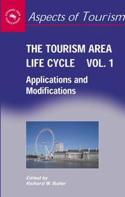 Cover of: The Tourism Area Life Cycle: Applications And Modifications (Aspects of Tourism)