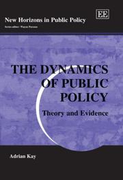 Cover of: The Dynamics of Public Policy by Adrian Kay