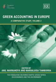 Cover of: Green Accounting In Europe: A Comparative Study, Volume 2 (The Fondazione Eni Enrico Mattei (Feem) Series on Economics, the Environment and Sustainable ... (Feem) Series on Economics, the Environment)