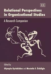 Cover of: Relational perspectives in organizational studies by [edited by] Olivia Kyriakidou, Mustafa Özbilgin.
