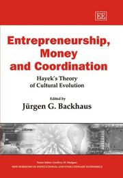 Cover of: Entrepreneurship, Money And Coordination: Hayek's Theory of Cultural Evolution (New Horizons in Institutional and Evolutionary Economics Series)
