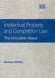 Cover of: Intellectual property and competition law: the innovation nexus