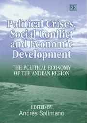 Cover of: Political Crises, Social Conflict And Economic Development: The Political Economy of the Andean Region