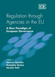 Cover of: Regulation through agencies in the EU by edited by Damien Geradin, Rodolphe Muñoz, Nicolas Petit.