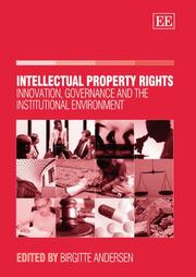 Cover of: Intellectual Property Rights: Innovation, Governance And the Institutional Environment