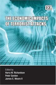 Cover of: The economic impacts of terrorist attacks by edited by Harry W. Richardson, Peter Gordon, James E. Moore II.