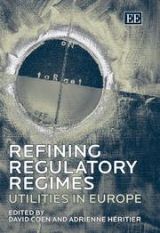 Cover of: Refining regulatory regimes: utilities in Europe