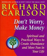 Cover of: Don't Worry, Make Money by Richard Carlson, Richard Carlson