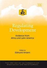 REGULATING DEVELOPMENT: EVIDENCE FROM AFRICA AND LATIN AMERICA; ED. BY EDMUND AMANN by Edmund Amann