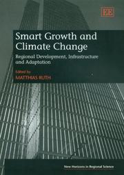 Cover of: Smart Growth And Climate Change: Regional Development, Infrastructure And Adaptation (New Horizons in Regional Science Series)