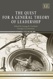 Cover of: A Quest for a General Theory of Leadership (New Horizons in Leadership Studies)