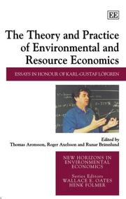 Cover of: The theory and practice of environmental economics: essays in honour of Karl-Gustaf Löfgren