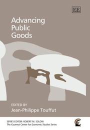 Cover of: Advancing Public Goods (The Cournot Centre for Economic Studies Series)
