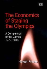 Cover of: The Economics of Staging the Olympics: A Comparison of the Games 1972-2008